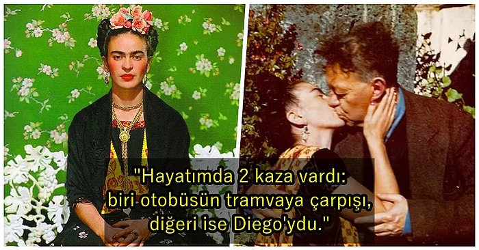 Frida Kahlo'nun Eserlerini Farklı Bir Açıdan Görmenize Neden Olacak Üzücü Hayat Hikayesi