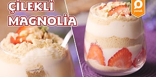 En Sevilen Meyve Çilek İle Tatlı Yapmanın Tam Zamanı! Çilekli Basit Magnolia Nasıl Yapılır?