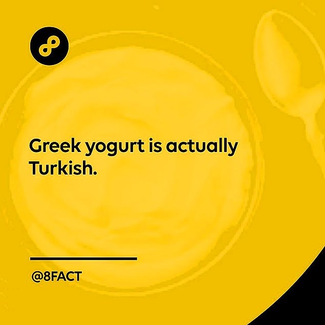 9. 8Fact isimli popüler bir Facebook sayfası "Yoğurt Türklerindir." paylaşımı yapmıştı. Haliyle millet de birbirine girmişti.