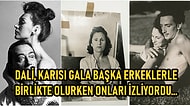 Deli Dâhi Salvador Dali ve Karısı Gala'nın 50 Yıl Boyunca Hiç Beraber Olmadıkları Entrikalarla Dolu Garip Evlilikleri