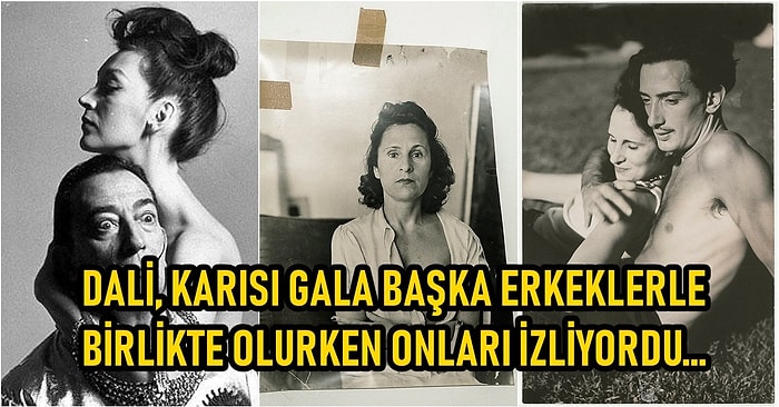 Deli Dâhi Salvador Dali ve Karısı Gala'nın 50 Yıl Boyunca Hiç Beraber Olmadıkları Entrikalarla Dolu Garip Evlilikleri