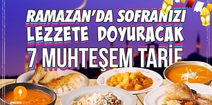İftara Saatler Kala Akşama Ne Yapsam Derdine Son! Ramazanda Sofranızı Lezzete Doyuracak 7 Muhteşem Tarif