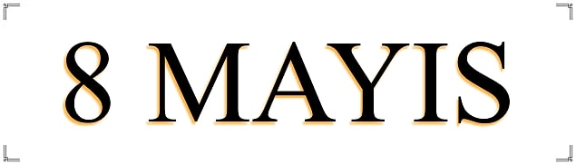 8 Mayıs