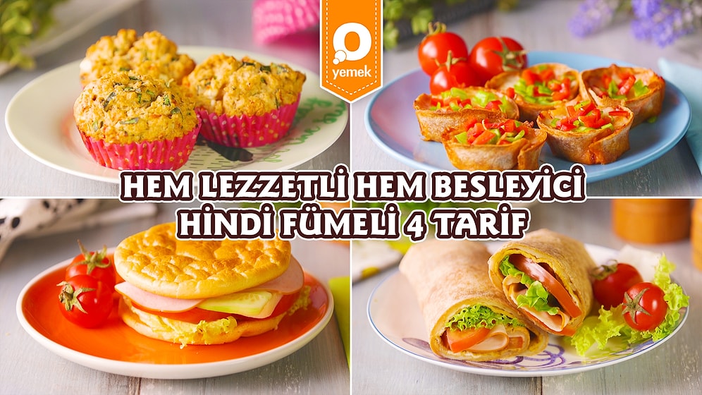 Hem Lezzetli Hem Besleyici. Hindi Fümeli 4 Tarif