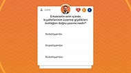 Doğru Cevaplarını Gördükten Sonra Bir Yaşınıza Daha Gireceğiniz Oyna Kazan Anketi!