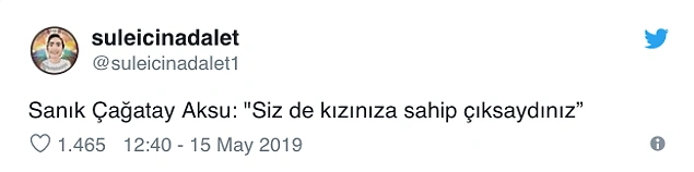 Bu sırada sanık Çağatay Aksu, Çet’in babası yönelerek, “Kızına sahip çıksaydın” dedi.