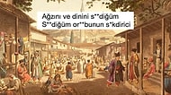 'Seni Gidi Seni' Derken Aslında Küfür mü Ediyormuşuz? İşte Osmanlı'da Günlük Hayatta Kullanılan ve Mahkemelere Yansıyan Bazı Küfürler