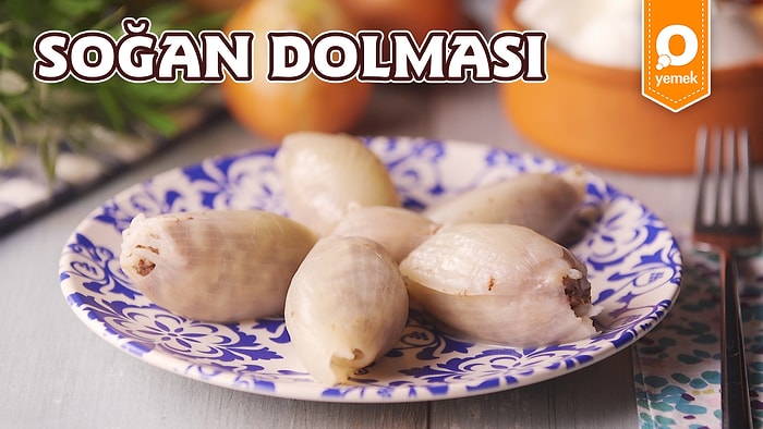 Dolma Sevenler İçin Farklı Bir Lezzet! Soğan Dolması Nasıl Yapılır?