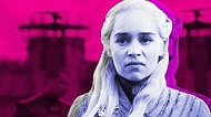 Game of Thrones Hayranlarının Göz Ardı Ettiği Daenerys Targaryen Gerçeğini Anlatıyoruz