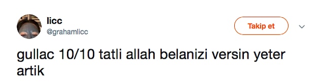 4. Güllacın insanları çıldırtma özeliği de var.