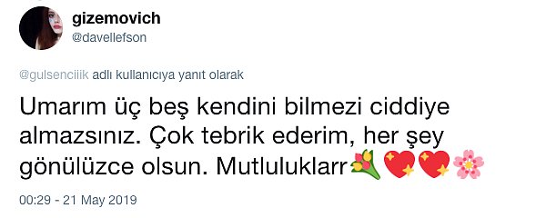 Gülşen'in mutluluğuna ortak olanlar iyi dileklerini ilettiler.