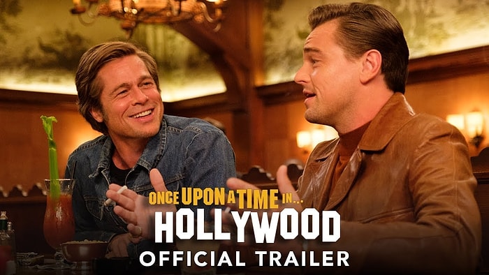 Quentin Tarantino'nun Oyuncu Kadrosuyla Göz Banyosu Yaptıran 'Once Upon a Time in Hollywood' Filminden Fragman Yayınlandı