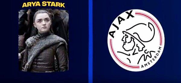 1. Arya Stark - Ajax