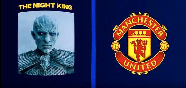 4. Night King - Manchester United