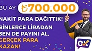 Oyna Kazan'da Kazandıklarınız Hesabınıza Yatıyor: Tam 700.000 TL 27 Mayıs İtibari ile Kullanıcıların Banka Hesaplarında!