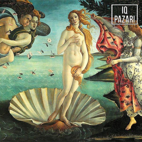 10. Botticelli'nin Venüsün Doğuşu eserinin hikayesi hayli ilginçtir.