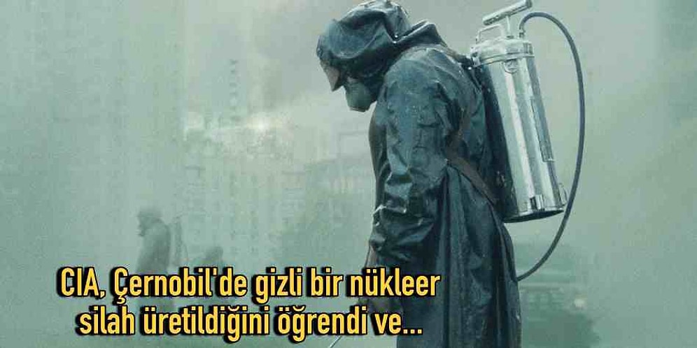 Çernobil Felaketi Aslında Sovyetler Birliği'ni Engellemek İçin CIA'in Yaptığı Acımasız Bir Sabotaj mıydı?