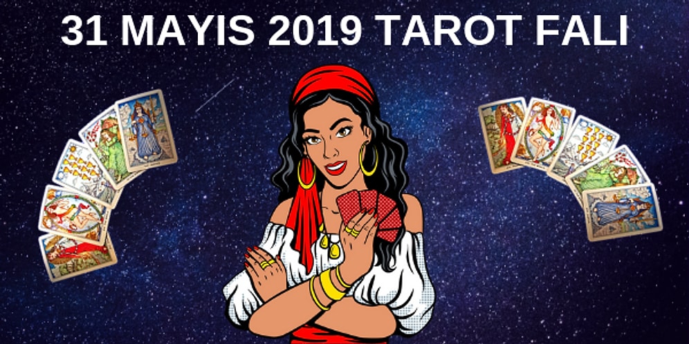 Tarot Falına Göre 31 Mayıs Cuma Günü Senin İçin Nasıl Geçecek?