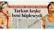 Bir Zamanlar Megastar Tarkan Hakkında Atılmış Sansasyonel Manşetler