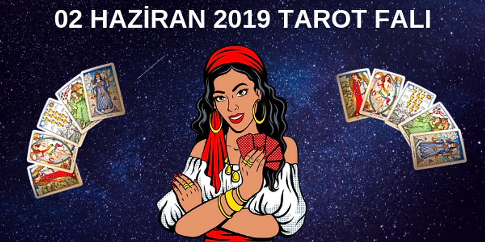 Tarot Falına Göre 2 Haziran Pazar Günü Senin İçin Nasıl Geçecek?