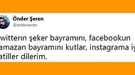 Bayrama Özel Şeker Tadında Paylaşımlarıyla Bize Mizah Harçlığımızı Vermiş 15 Kişi