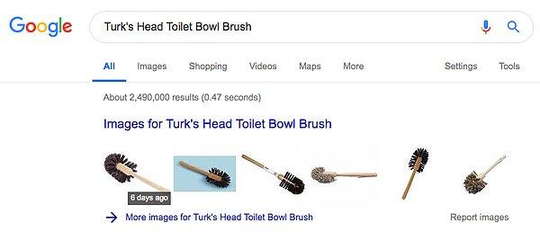 Ve Turk's head toilet bowl brush (Türk kafa tuvalet fırçası) olarak bilinen bir ürünleri var.