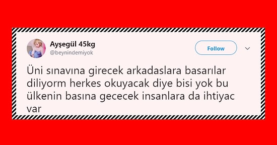 YKS Sınavıyla İlgili Döndürdükleri Goygoyla Hepimizi Hunharca Güldüren 20 Kişi