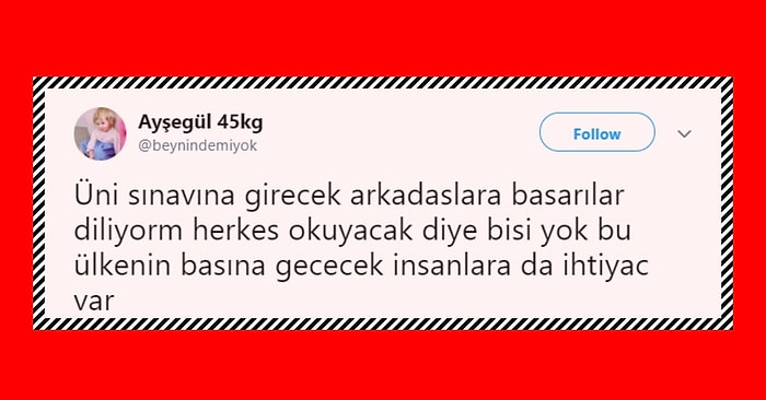 YKS Sınavıyla İlgili Döndürdükleri Goygoyla Hepimizi Hunharca Güldüren 20 Kişi