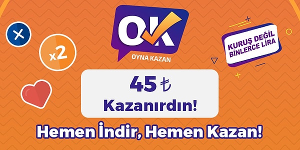45 TL kazanırdın!