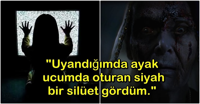 Okuduktan Sonra Sabaha Kadar Uyuyamayacağınız Gerçek Hayatta Yaşanmış Tüyler Ürpertici 15 Anı