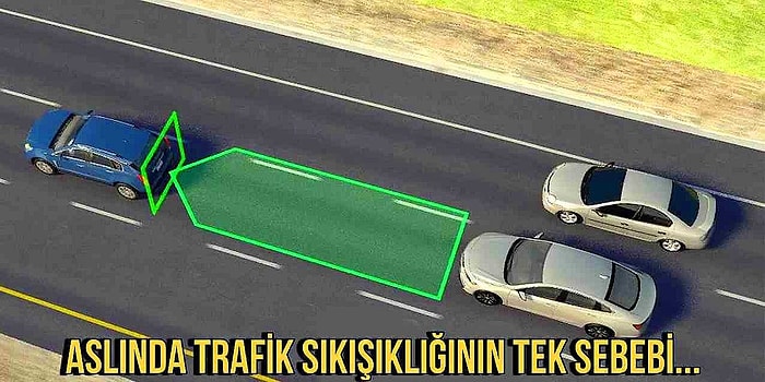 Hiçbir Sebep Yokken Yaşanan Trafik Sıkışıklığının Sebebini ve Basit Çözümünü Öğrendikten Sonra Aydınlanacaksınız!