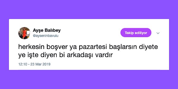 1. Bu grupların en ama en önemli özelliklerinden biri, her Pazartesi günü diyete başlamak adına motivasyon konuşmaları yapılmasıdır. Peki, başlanır mı? Belki bir iki gün...