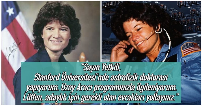 Uzaya Çıkan İlk Amerikalı Kadın Astronot Sally Ride ve NASA'ya Yolladığı Buram Buram Öz Güven Kokan Başvuru Mektubu