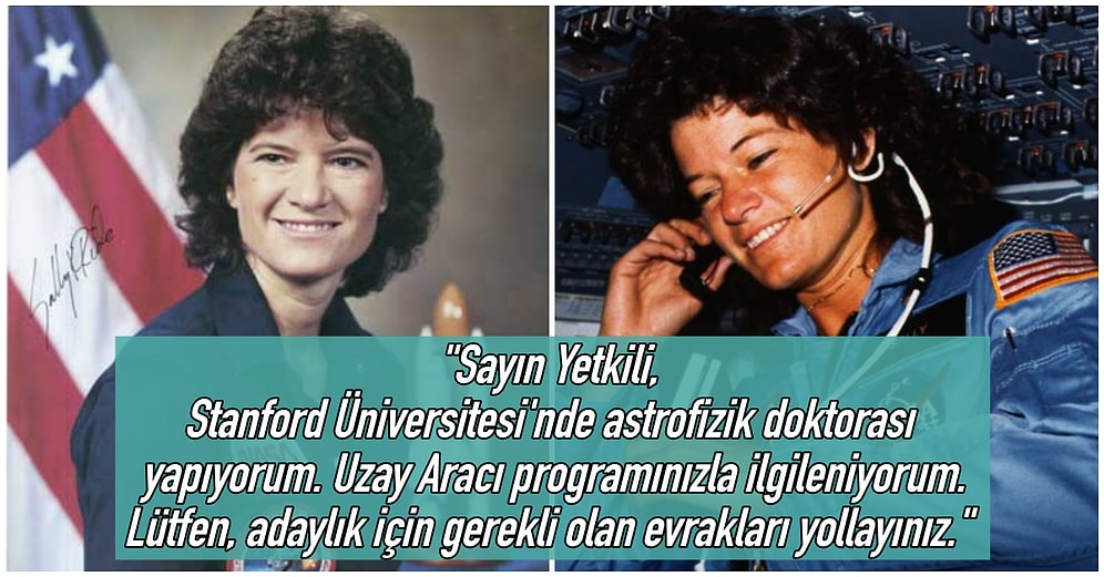 Uzaya Çıkan İlk Amerikalı Kadın Astronot Sally Ride ve NASA'ya Yolladığı Buram Buram Öz Güven Kokan Başvuru Mektubu