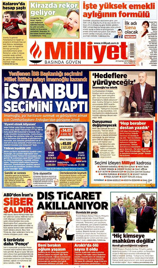 Milliyet "İstanbul Seçimini Yaptı" başlığı ile duyurdu.