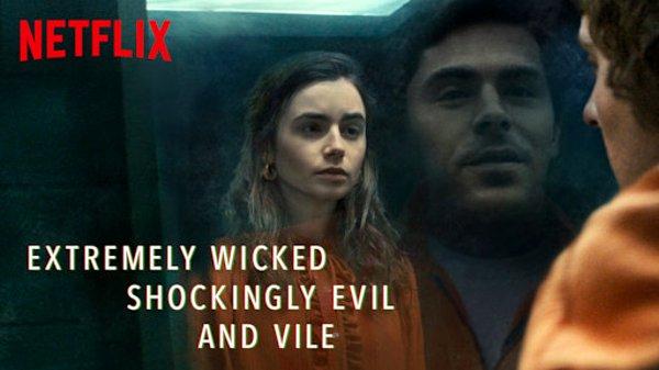 1. Extremely Wicked, Shockingly Evil and Vile (2019)
