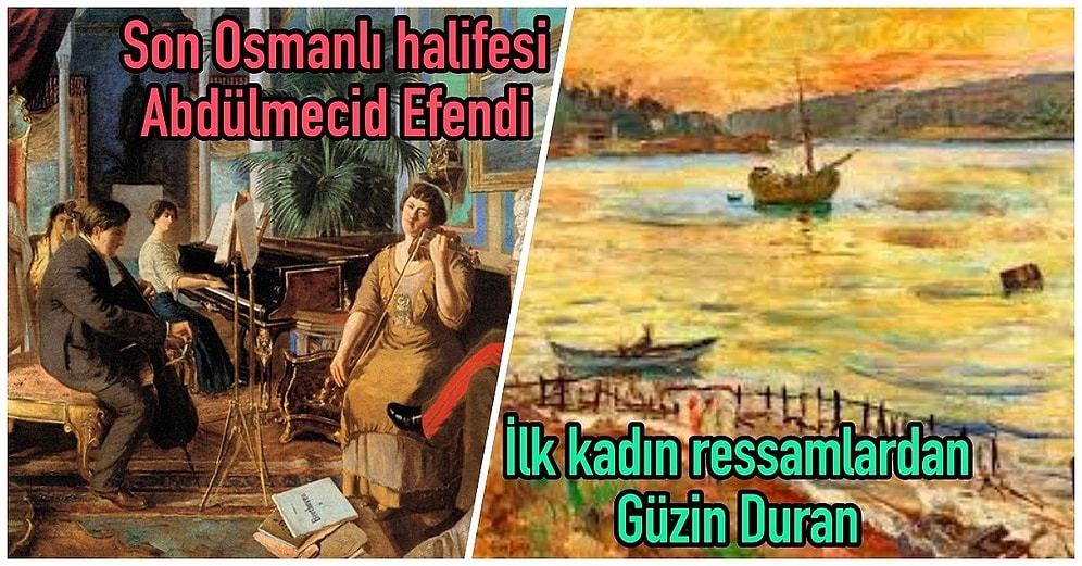 Biz Çoğunun İsimlerini Bile Hatırlamıyor Olsak da Sanat Tarihinde Önemli İzler Bırakmış Türk Ressamlar