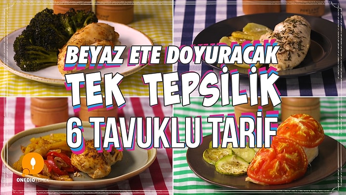 Bulaşık Derdine Son! Beyaz Ete Doyuracak Tek Tepsilik 6 Tavuklu Tarif