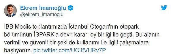 İstanbul Büyükşehir Belediye Başkanı Ekrem İmamoğlu kararın oybirliği ile alındığını belirtip, otogara ilişkin çalışmaları başlattıklarını bildirdi.