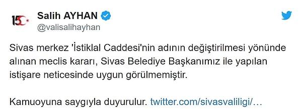 Sivas Valisi Salih Ayhan sosyal medya hesabı üzerinden isim değişikliğinin uygun görülmediğini açıkladı.