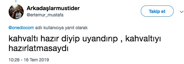 14. Hep mi hazıra konacağınızı sanmıştınız? :)