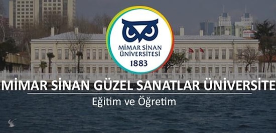 Mimar Sinan Güzel Sanatlar Üniversitesi 2019 Taban Puanları ve Başarı Sıralamaları