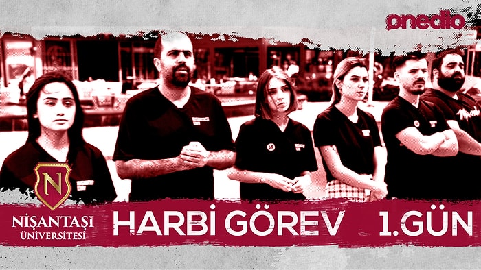 Nişantaşı Üniversitesi Harbi Görev 1. Gün!