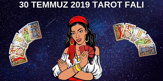 Tarot Falına Göre 30 Temmuz Salı Günü Senin İçin Nasıl Geçecek?