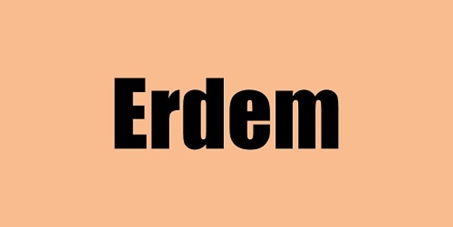 Hayatını değiştirecek kişinin adı Erdem!
