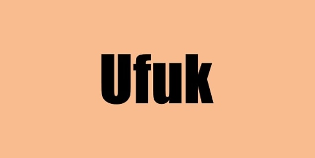 Hayatını değiştirecek kişinin adı Ufuk!
