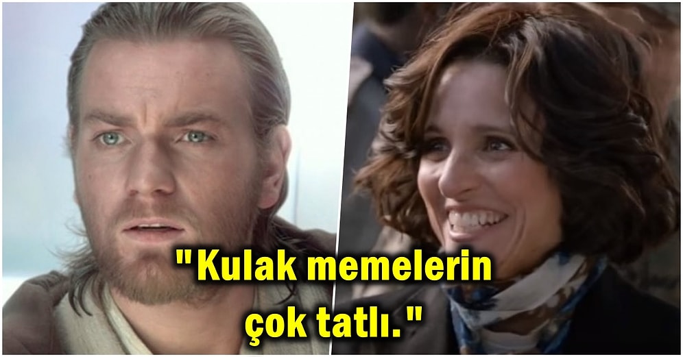Ne Desek ki Şimdi? Duyduğunuz An İki Dakika Durup Düşüneceğiniz Birbirinden Garip 23 İltifat