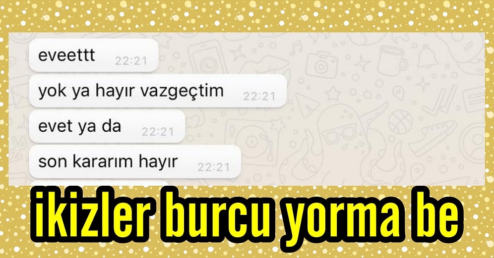 İkizler Burcu İnsanları Hakkındaki Düşüncelerini Mizahla Harmanlayarak Anlatan 19 Kişi