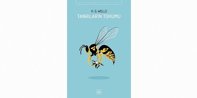 1. Tanrıların Tohumu - H. G. Wells