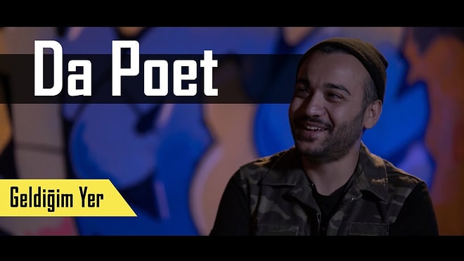 Geldiğim Yer: Da Poet 'Herkes Kendi Varlığını Belli Etmeye Çalışıyor'